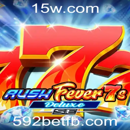 Descubra Todas as Emoções de RushFever7sDeluxeSE com a 592bet